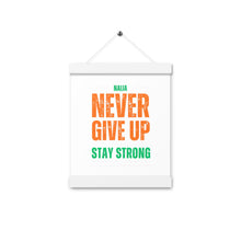 Load image into Gallery viewer, Never give up Poster with hangers