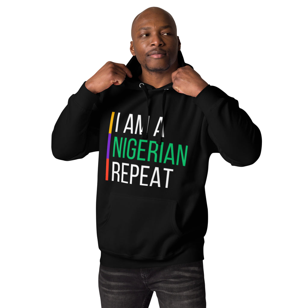 I AM A NIGERIAN Unisex Hoodie