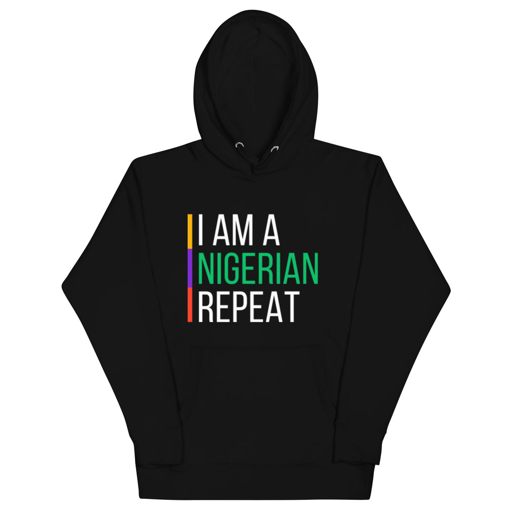 I AM A NIGERIAN Unisex Hoodie