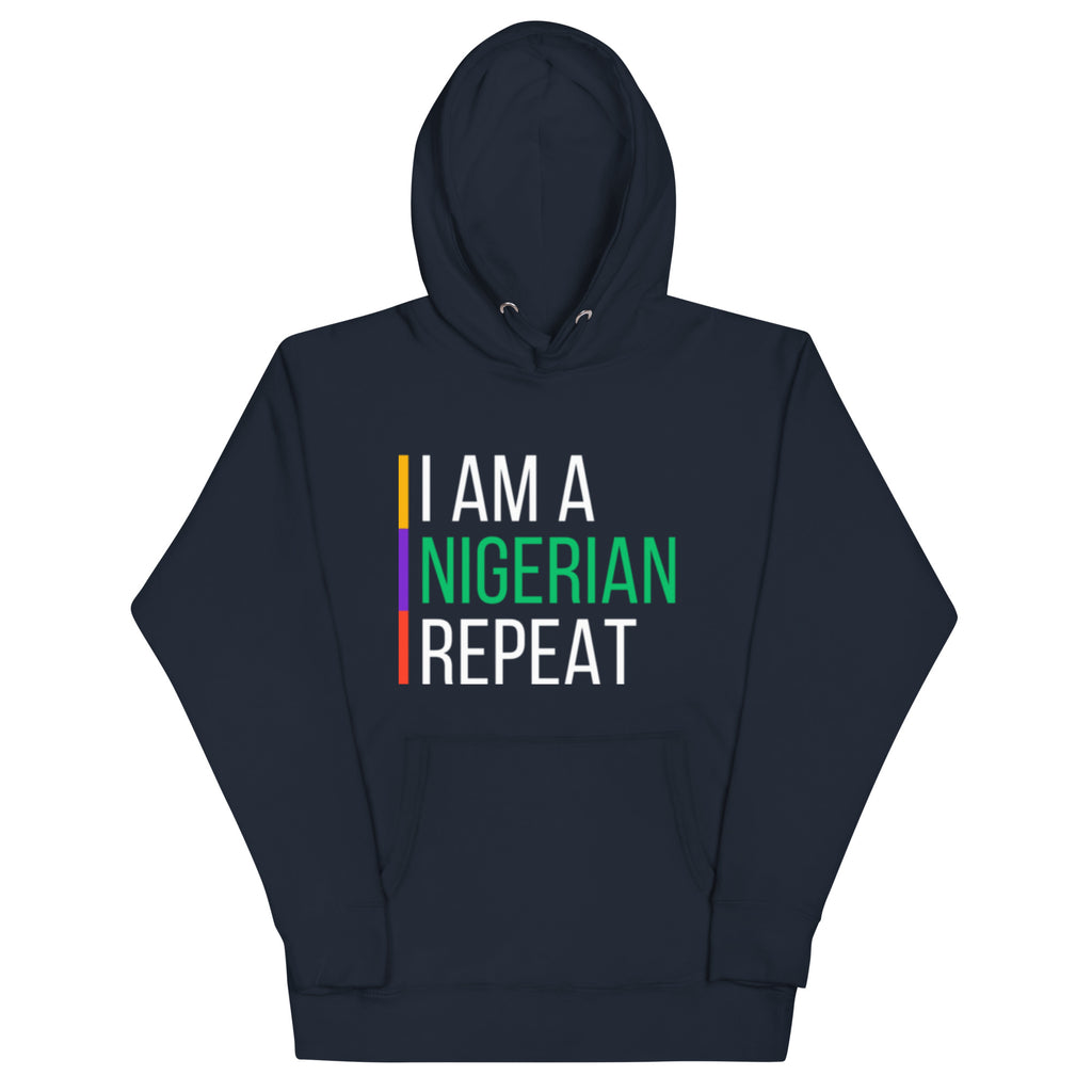 I AM A NIGERIAN Unisex Hoodie
