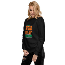 Load image into Gallery viewer, Never Give Up Stay Strong Unisex Premium Sweatshirt