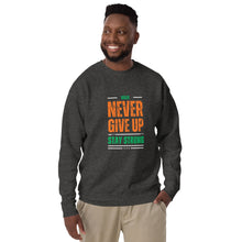 Load image into Gallery viewer, Never Give Up Stay Strong Unisex Premium Sweatshirt