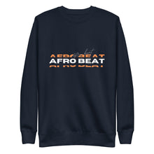Load image into Gallery viewer, Afrobeat Unisex Premium Sweatshirt