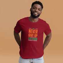 Load image into Gallery viewer, Never Give Up Stay Strong Unisex t-shirt