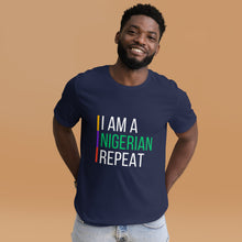 Load image into Gallery viewer, I AM A NIGERIAN Unisex t-shirt