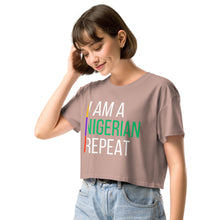 Load image into Gallery viewer, I AM A NIGERIAN crop top