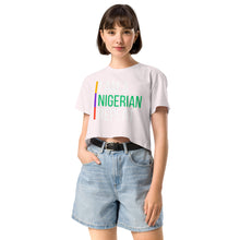 Load image into Gallery viewer, I AM A NIGERIAN crop top