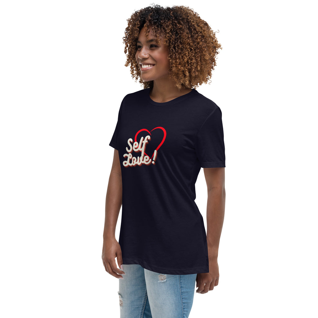 Self Love Women's Relaxed T-Shirt