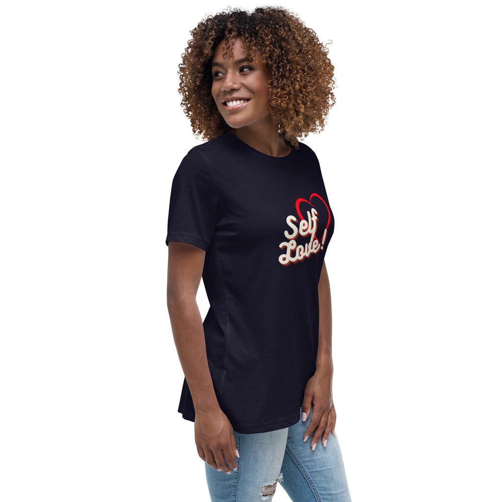 Self Love Women's Relaxed T-Shirt