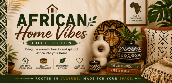 African Home Vibes Collection