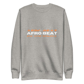 Afrobeat Unisex Premium Sweatshirt